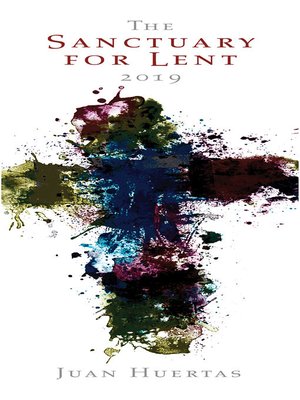 cover image of The Sanctuary for Lent 2019